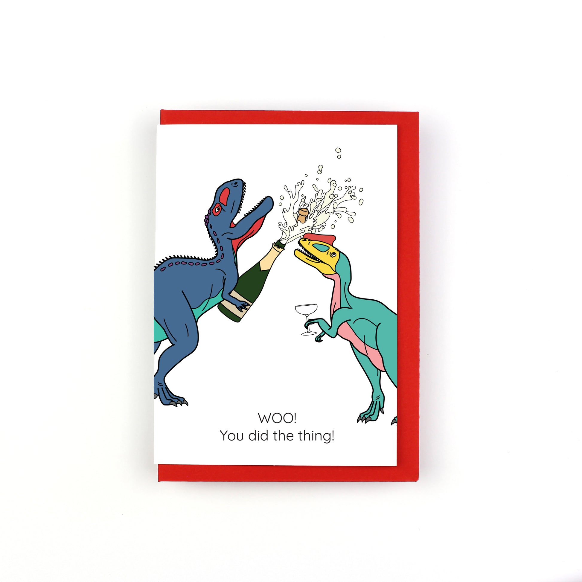 WOO! You Did The Thing Dinosaur Greeting Card