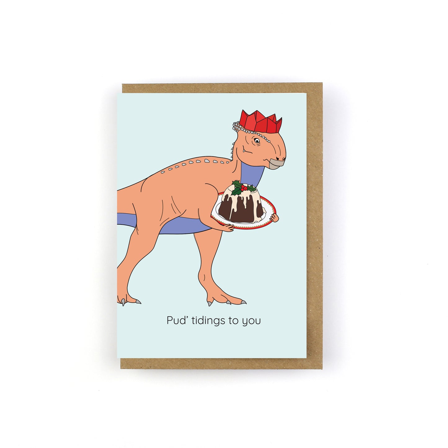 Pud' Tidings To You Christmas Dinosaur Greeting Card