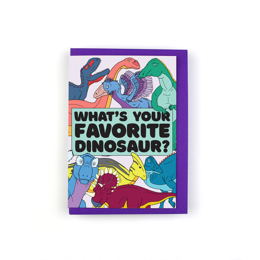 What's You Favourite Dinosaur Greeting Card