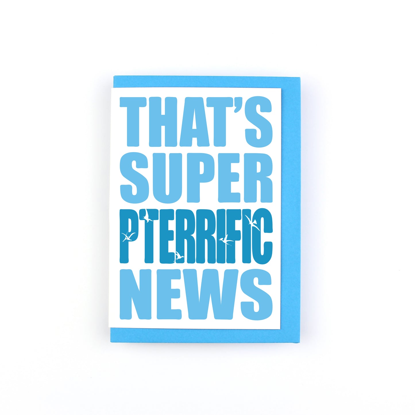 That's Super Pterrific News Dinosaur Greeting Card