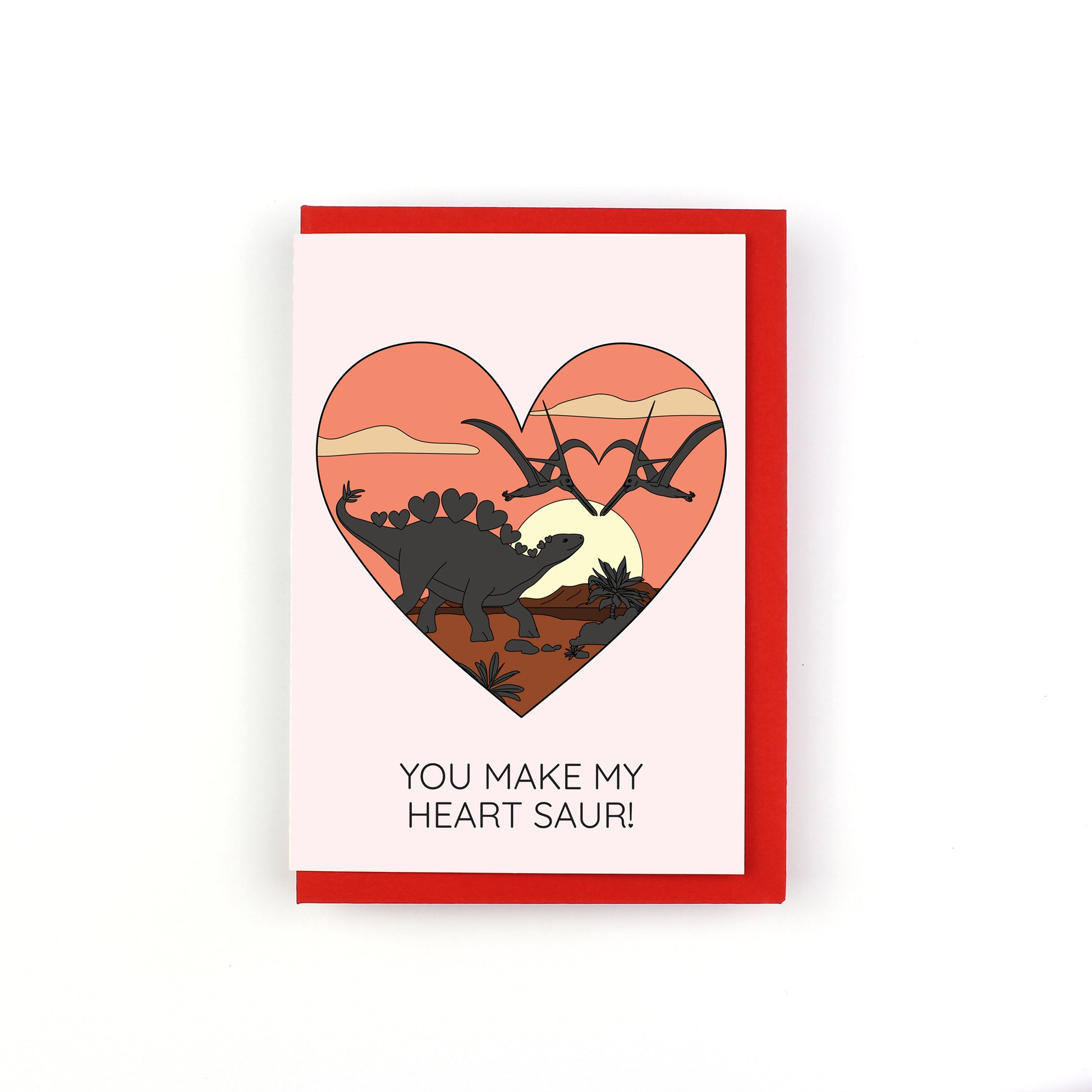 You make my heart saur dinosaur card